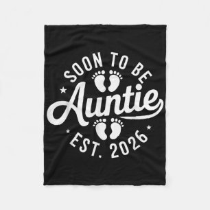 New Family Member Announcement Soon To Be Auntie E Fleece Blanket