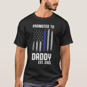 New First Time Dad Police Law Enforcement Daddy  8 T-Shirt