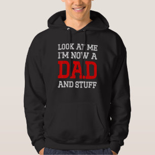 New First Time Dad To Be Look Daddy 3 Hoodie