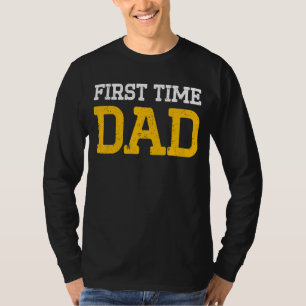 New First Time Dad To Be Proud Daddy 1 T-Shirt