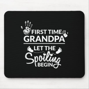 New First Time Grandpa Let The Siling Begin Gift  Mouse Pad