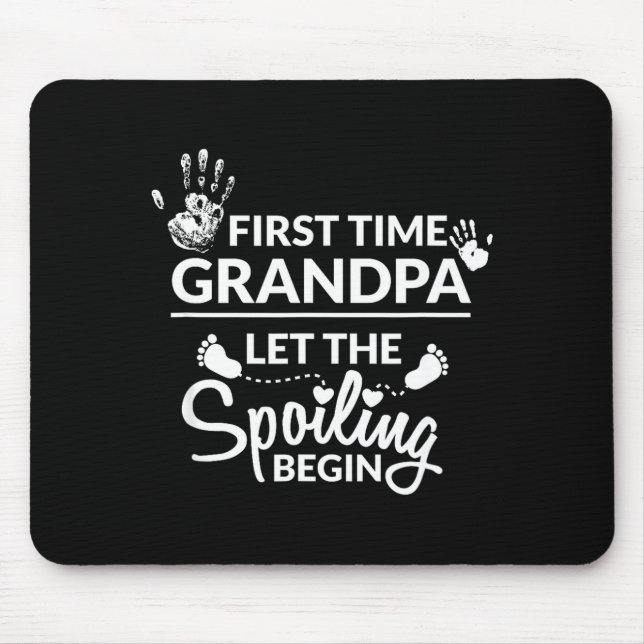 New First Time Grandpa Let The Siling Begin Gift  Mouse Pad (Front)