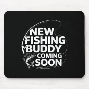 New Fishing Buddy Coming Soon Fishing Pregnancy An Mouse Pad