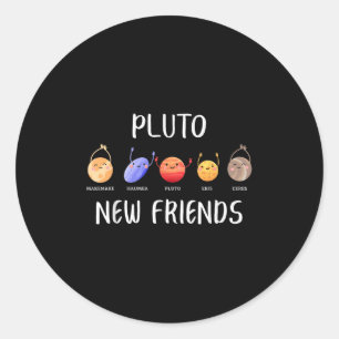 New Friends Dwarf Planets Funny Astronomy Science Classic Round Sticker