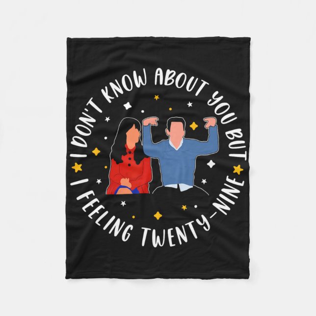 New Girl 29 Birthday 29th I'm Feelin' Twenty Nine  Fleece Blanket (Front)