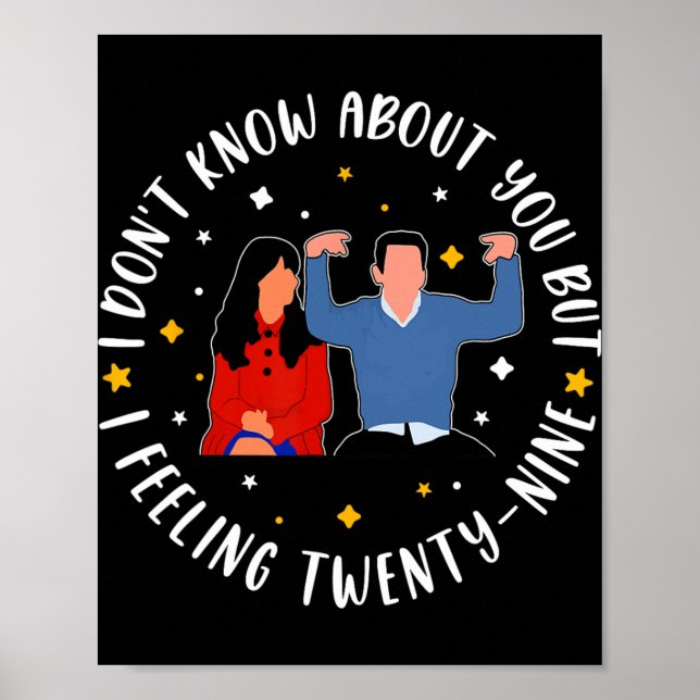 New Girl 29 Birthday 29th I'm Feelin' Twenty Nine  Poster (Front)