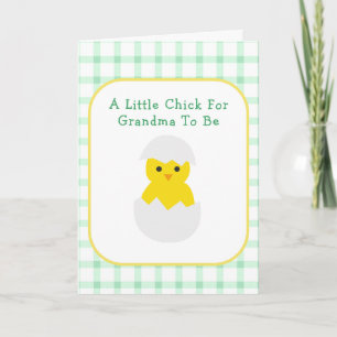 New Grandma Little Chick To Hatch Gender Neutral Card