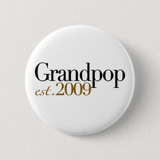 New Grandpop Est 2009 2 Inch Round Button