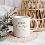 New Great Grandpa Baby Birth Stats Coffee Mug<br><div class="desc">New Great Grandpa personalized mug. This trendy typography design is lettered with vintage typewriter text and hatched font in shades of olive green. The wording is fully editable, so if your new great grandpa is actually a new gee gee, for example, you can personalize it just for him. The back...</div>