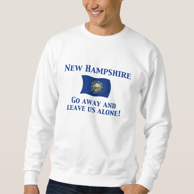 New Hampshire Motto Sweatshirt (Front)