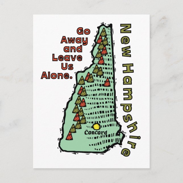 New Hampshire NH Motto ~ Go Away & Leave Us Alone Postcard (Front)