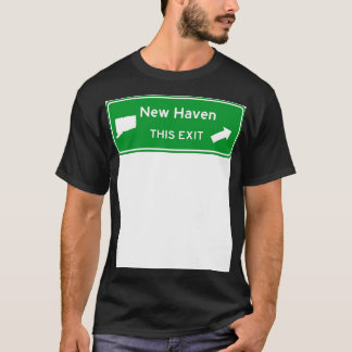 New Haven Connecticut Highway Exit Sign TShirt