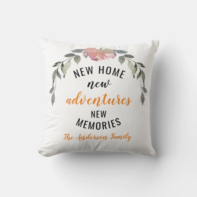 New Home New Adventure New Memories House Warming  Throw Pillow (Front)