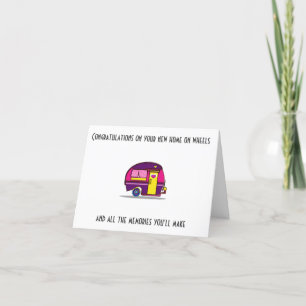 ****NEW HOME ON WHEELS**** CONGRATULATIONS CARD