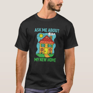 New Home Owner House Homeowner T-Shirt