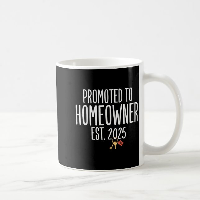 New Homeowner 2025 Housewarming First Time Home Bu Coffee Mug (Right)