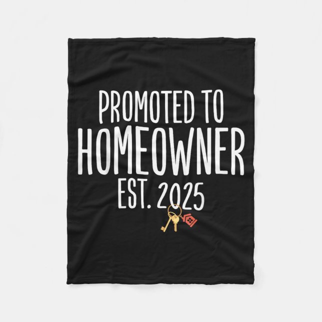 New Homeowner 2025 Housewarming First Time Home Bu Fleece Blanket (Front)