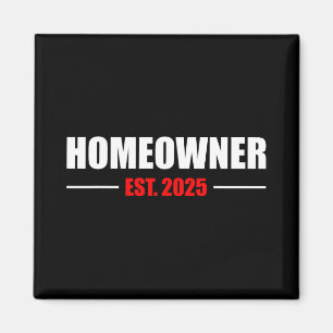 New Homeowner 2025 We Said Yes To The Address New  Magnet