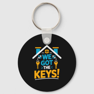 New Homeowner Housewarming Party Matching We Got T Keychain