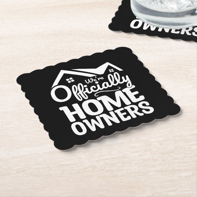 New Homeowner We're Officially Homeowners Funny Paper Coaster (Angled)