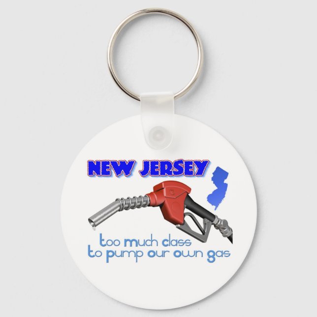 New Jersey: Too Much Class to Pump Our Own Gas Keychain (Front)
