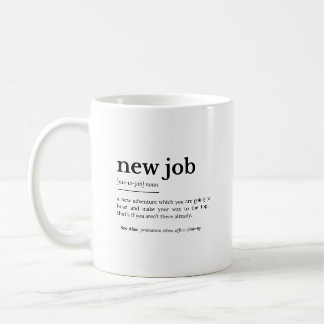 New Job Definition Coffee Mug (Left)