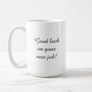 New Job-Traitor Coffee Mug (Right-Handed)