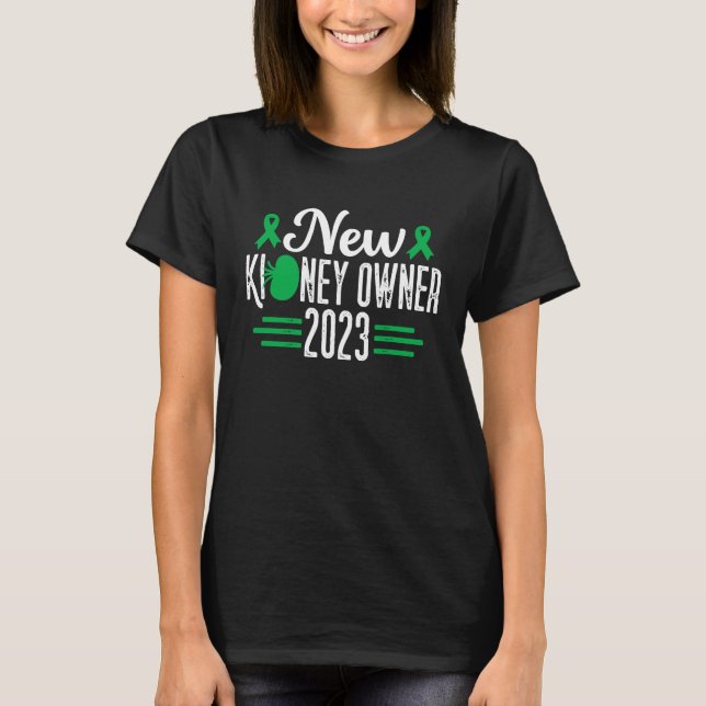 New Kidney Transplant 2023 Survivor Recipient Orga T-Shirt (Front)