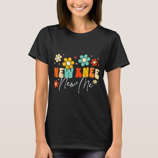 New Knee New Funny Knee Replacement Surgery T-Shirt (Front)