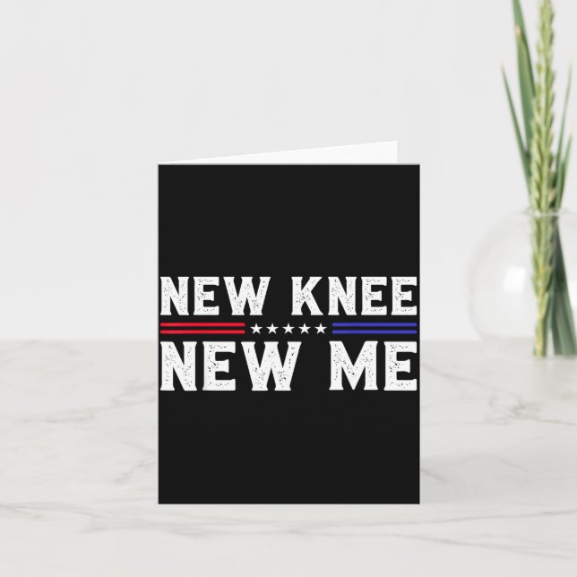 New Knee New Me Funny Broken Knee Surgery Recovery Card (Front)