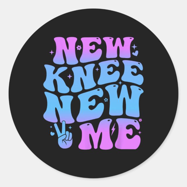 New Knee New Me Funny Knee Replacement Surgery Rec Classic Round Sticker (Front)