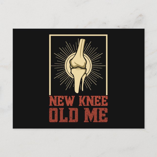 New Knee Old Me Knee Surgery Postcard (Front)