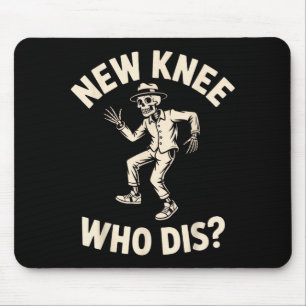 New Knee Who Dis_ Funny Skeleton Dance Halloween H Mouse Pad