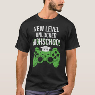 New Level Unlocked High School Gamer Student Gift T-Shirt