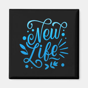 New Life _1 Magnet