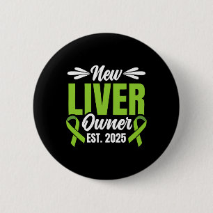 New Liver Owner Est. 2025 - Liver Transplant Recie 2 Inch Round Button