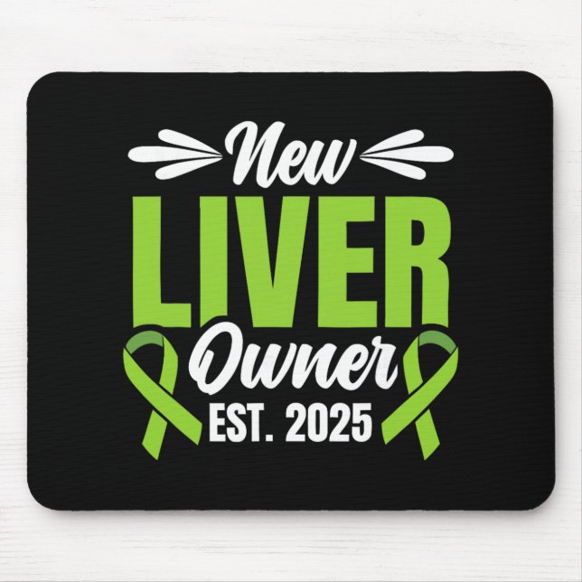 New Liver Owner Est. 2025 - Liver Transplant Recie Mouse Pad (Front)