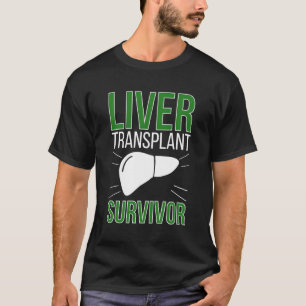 New Liver Transplant Survivor Liver Transplant Rec T-Shirt
