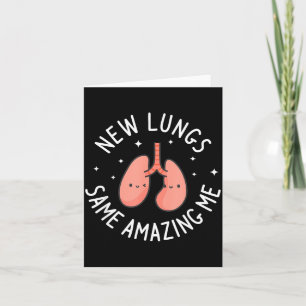 New lungs same amazing me lung transplant surgery card