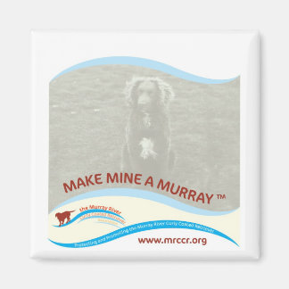 New Make Mine A Murray Magnets