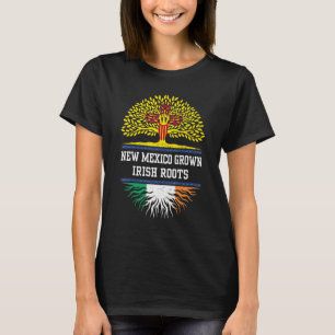 New Mexico Grown With Irish Roots  Ireland T-Shirt