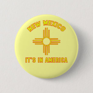 New Mexico - It's in America 2 Inch Round Button