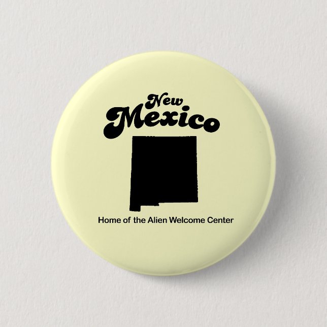 New Mexico Motto - Alien Welcome  Centre 2 Inch Round Button (Front)