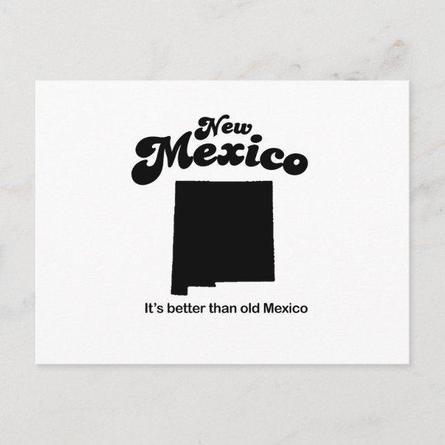 New Mexico Motto  - Its better than old Mexico Postcard (Front)
