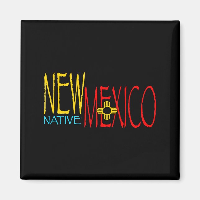 New Mexico Native  Magnet (Front)
