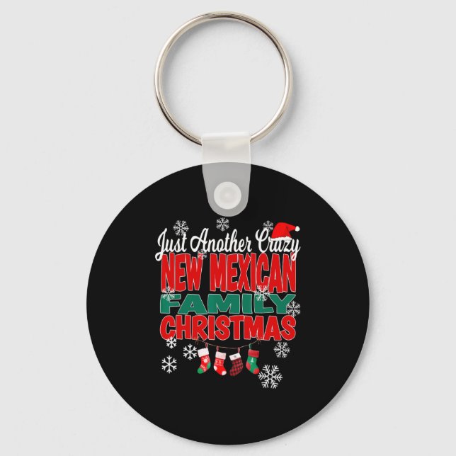 New Mexico Xmas Another Crazy New Mexican Family C Keychain (Front)