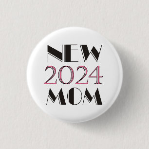 New Mom 2024 Button