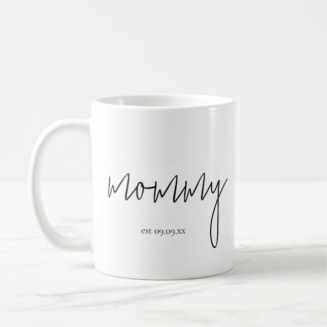 New Mom Est date Baby Name Mommy Coffee Mug (Left)
