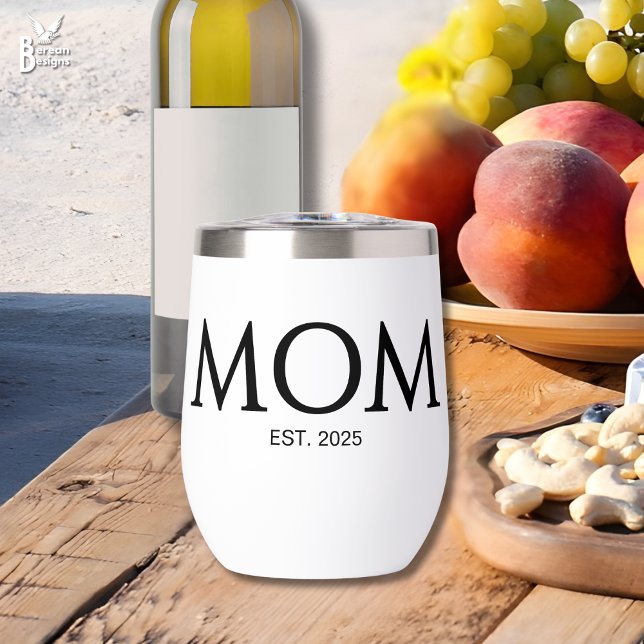 New Mom Gift Mom Established  (Mom Established wine tumbler with classic black caps typography and custom text. Add the year.)