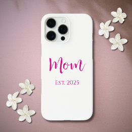 New Mom Hot Pink Script Mother's Day iPhone 16 Pro Max Case